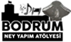 BODRUM NEY YAPIM ATÖLYESİ